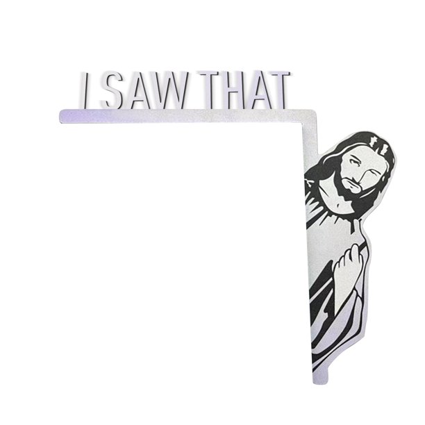 Creative Home Decor Jesus I Saw That I Over Door Jesus Sign Funny Door