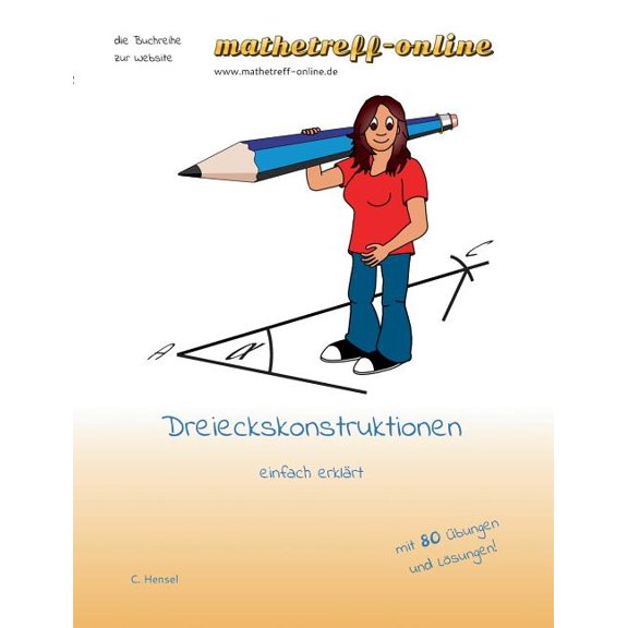 Dreieckskonstruktionen: einfach erklÃ¤rt, (Paperback)