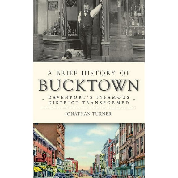 A Brief History of Bucktown (Hardcover)