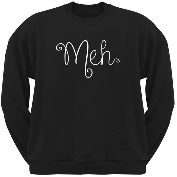 Meh Black Adult Sweatshirt - Medium