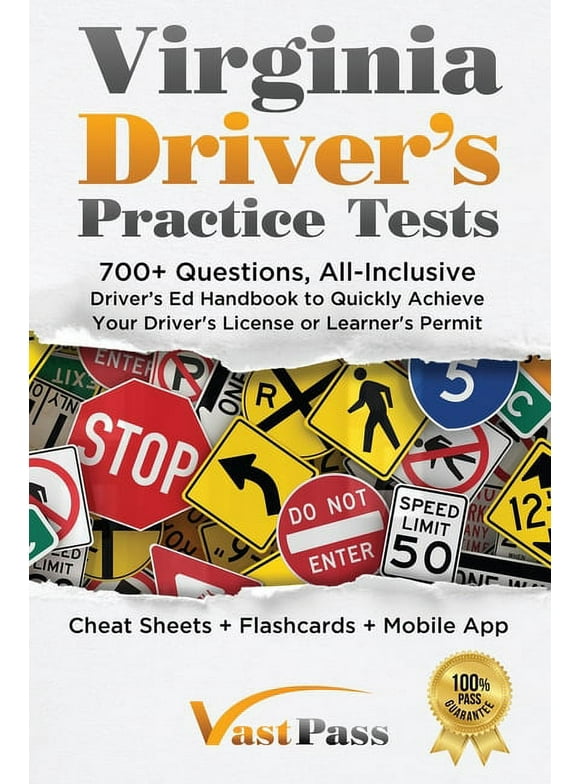 Virginia Driver's Practice Tests : 700+ Questions, All-Inclusive Driver's Ed Handbook to Quickly achieve your Driver's License or Learner's Permit (Cheat Sheets + Digital Flashcards + Mobile App) (Paperback)