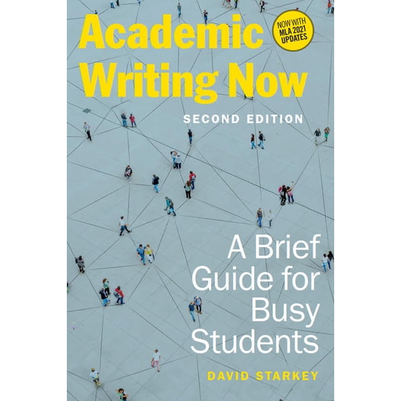 Academic Writing Now: A Brief Guide for Busy Students - Second Edition, (Paperback)