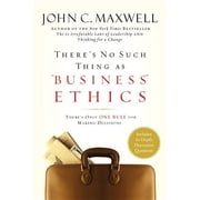 There's No Such Thing as Business Ethics: There's Only One Rule for Making Decisions, (Hardcover)