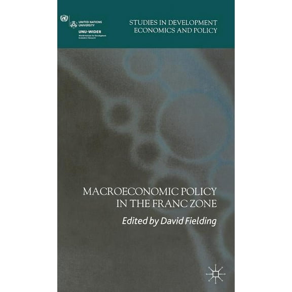 Studies in Development Economics and Pol Macroeconomic Policy in the Franc Zone, (Hardcover)
