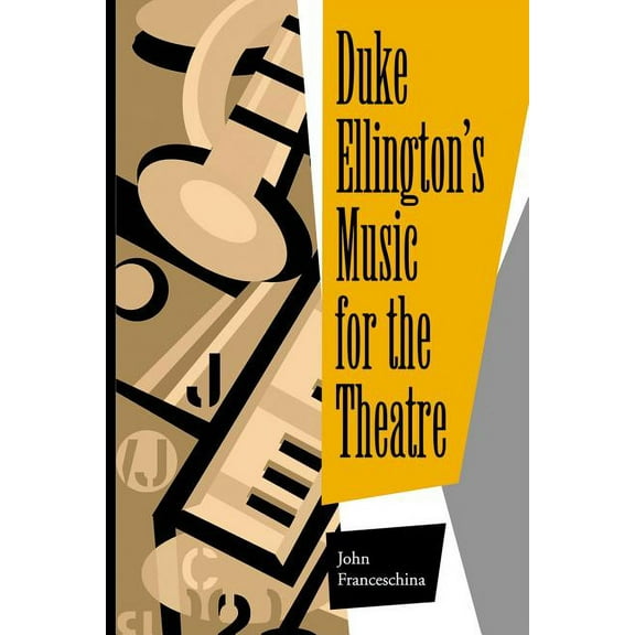 Duke Ellington's Music for the Theatre, (Paperback)