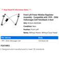 thumbnail image 2 of Front Left Power Window Regulator Assembly - Compatible with 1999 - 2006 Volkswagen Golf Hatchback 2-Door 2000 2001 2002 2003 2004 2005, 2 of 2