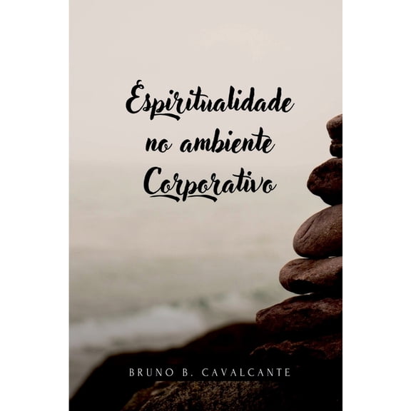 Espiritualidade No Ambiente Corporativo, (Paperback)