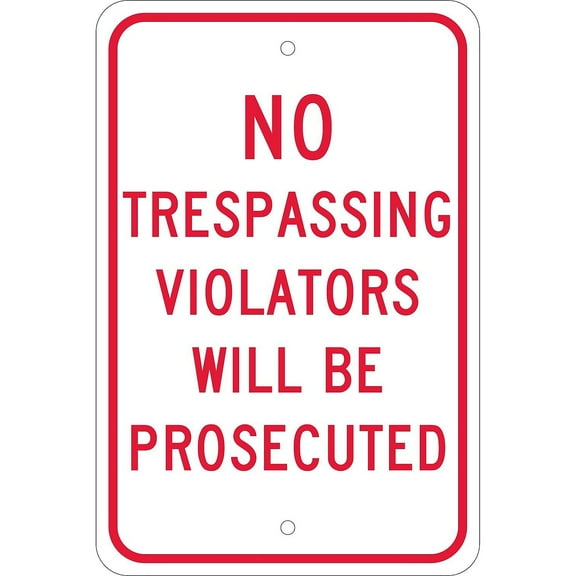 National Marker Traffic Warning Signs; No Trespassing Violators Will Be Prosecuted 18X12 .080 Egp