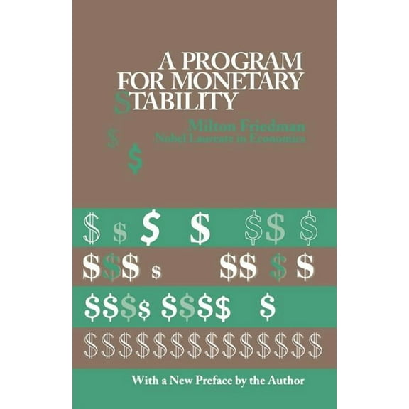 A Program for Monetary Stability, (Paperback)