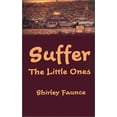 thumbnail image 2 of Suffer the Little Ones, (Hardcover), 2 of 2