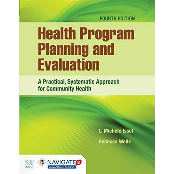 Pre-Owned Health Program Planning and Evaluation: A Practical, Systematic Approach for Community Health: A Practical, Systematic Approach for Community Health (Paperback) 128411211X 9781284112115
