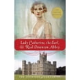 thumbnail image 1 of Pre-Owned Lady Catherine, the Earl, and the Real Downton Abbey (Paperback) 0385344961 9780385344968, 1 of 1