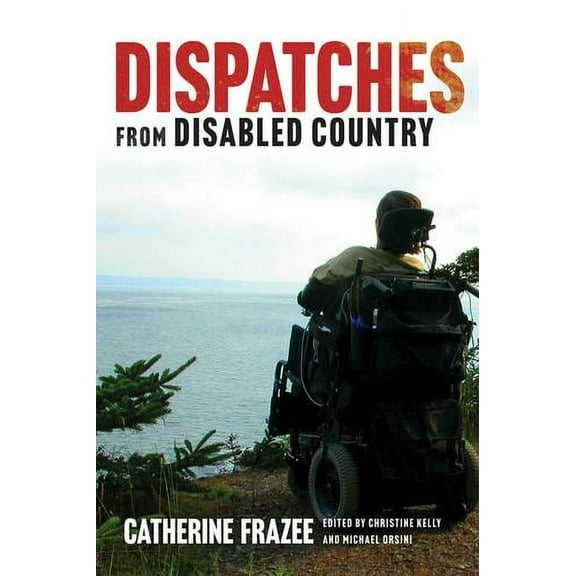Disability Culture and Politics: Dispatches from Disabled Country (Paperback)