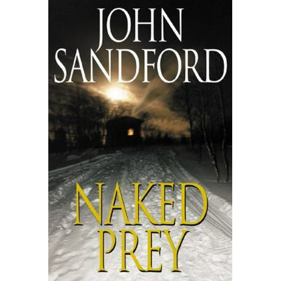 Pre-Owned Naked Prey (Hardcover) 0399150439 9780399150432