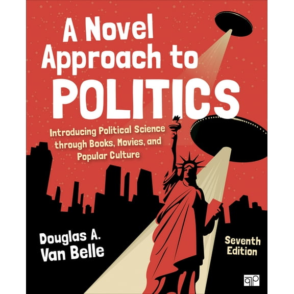 A Novel Approach to Politics: Introducing Political Science Through Books, Movies, and Popular Culture, (Paperback)