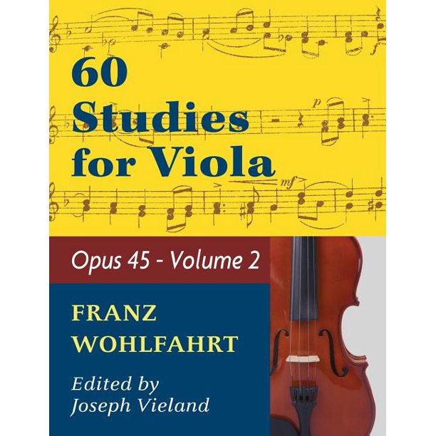 Wohlfahrt Franz 60 Studies Op. 45 Volume 2 Viola solo (Paperback
