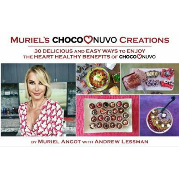 Pre-Owned Muriel's ChocoNuvo Creations - Cookbook - Delicious, Easy, Heart Healthy Chocolate Recipe's. Unique, Natural Cholesterol-Lowering Ingredients and Treat... (Unknown) 0996176519 9780996176514