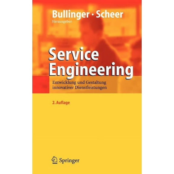 Service Engineering: Entwicklung Und Gestaltung Innovativer Dienstleistungen, (Hardcover)