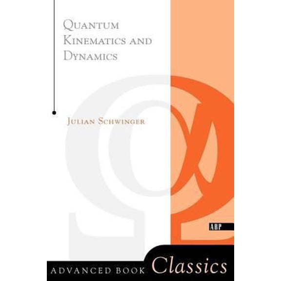 Pre-Owned Quantum Kinematics and Dynamic (Paperback) 0738203033 9780738203034