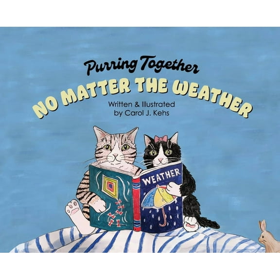 Purring Together No Matter the Weather, (Hardcover)