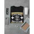thumbnail image 3 of Love Being A Physician Dad T-Shirt Men -Image by Shutterstock, Male Small, 3 of 4