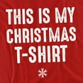 thumbnail image 2 of Generic: Christmas T-Shirt This Is My Christmas T-Shirt Unisex Graphic Tee For Men & Women, 2 of 7