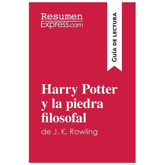 Harry Potter y la piedra filosofal de J. K. Rowling (Guía de lectura): Resumen y análisis completo, (Paperback)