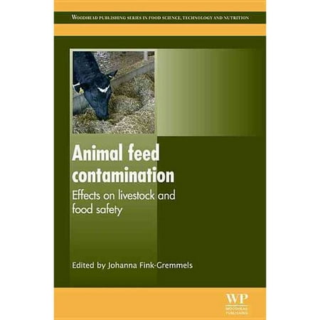Animal Feed Contamination: Effects on Livestock and Food Safety