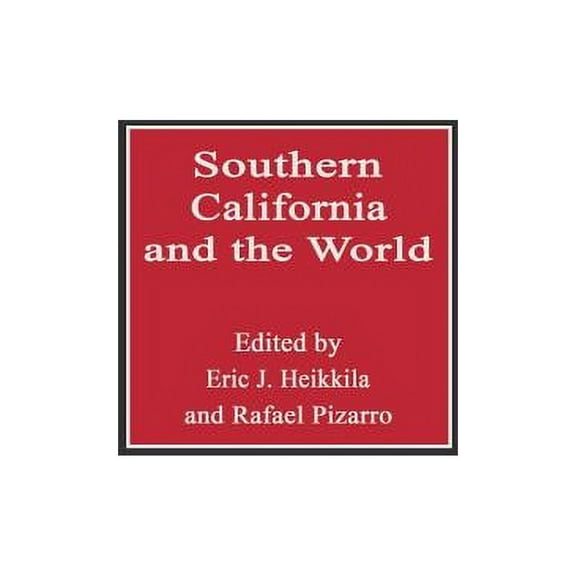 Southern California and the World, (Hardcover)
