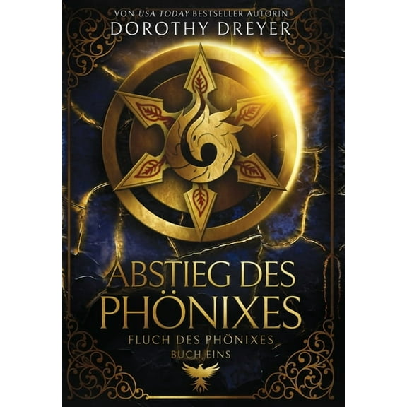 Fluch Des PhÃ¶nixes Abstieg des PhÃ¶nixes, Book 1, (Hardcover)
