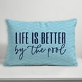thumbnail image 4 of Creative Products Life is better by the pool 14x20 Indoor / Outdoor Pillow, 4 of 8