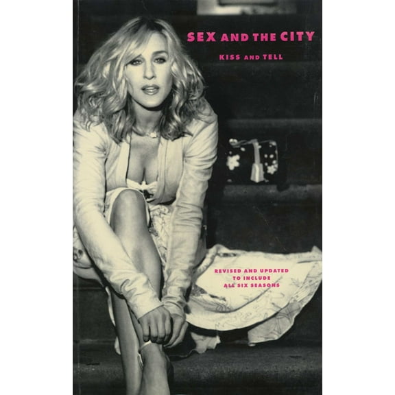 Pre-Owned Sex and the City: Kiss and Tell (Paperback) 0743457307 9780743457309