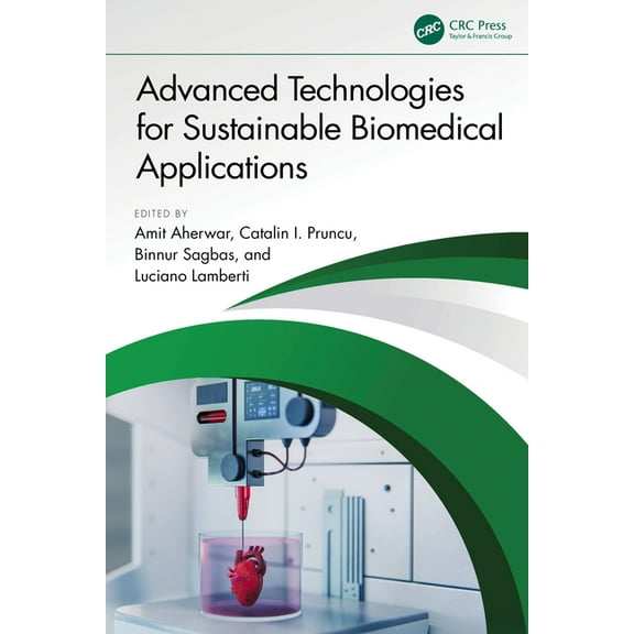 Advanced Technologies for Sustainable Biomedical Applications, (Hardcover)