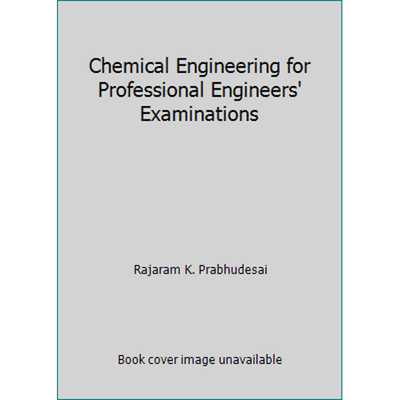 Pre-Owned Chemical Engineering for Professional Engineers' Examinations (Hardcover) 007050640X 9780070506404