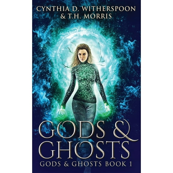 Gods & Ghosts Gods & Ghosts, Book 1, (Hardcover)
