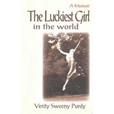 Pre-Owned The Luckiest Girl in the World (Paperback) 1895811570 9781895811575