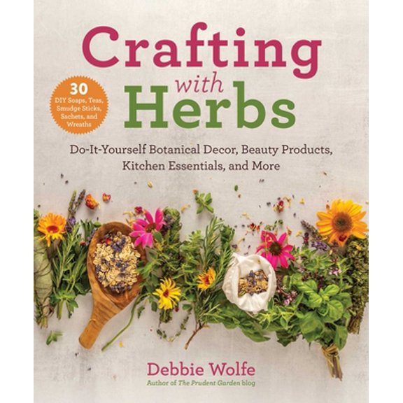 Pre-Owned Crafting with Herbs: Do-It-Yourself Botanical Decor, Beauty Products, Kitchen Essentials, and More (Paperback) 1510762426 9781510762428