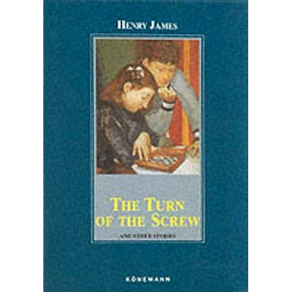 Pre-Owned The Turn of the Screw: And Other Stories (Konemann Classics) (Hardcover) 3895082317 9783895082313