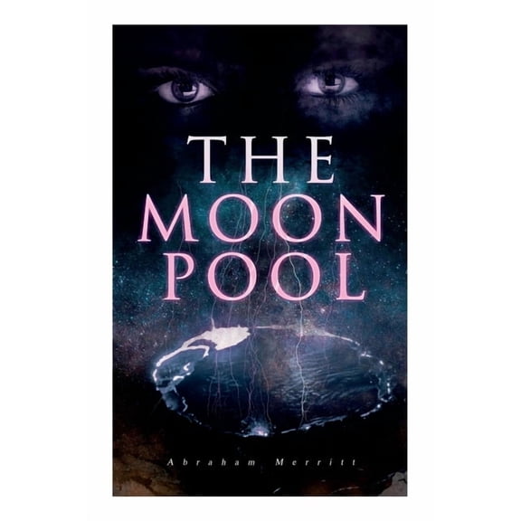 The Moon Pool: Science Fantasy Novel, (Paperback)