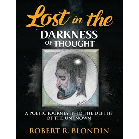 Lost in the Darkness of Thought: New Version, (Paperback)