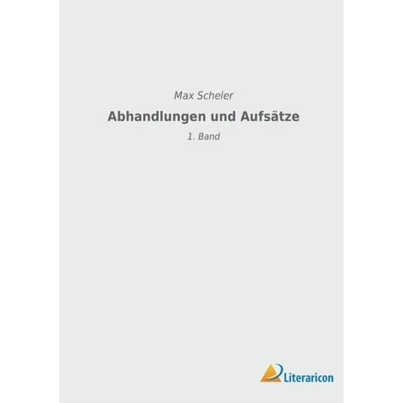 Abhandlungen und Aufsätze : 1. Band (Paperback)