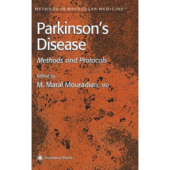 Methods in Molecular Medicine Parkinson's Disease: Methods and Protocols, Book 62, (Hardcover)