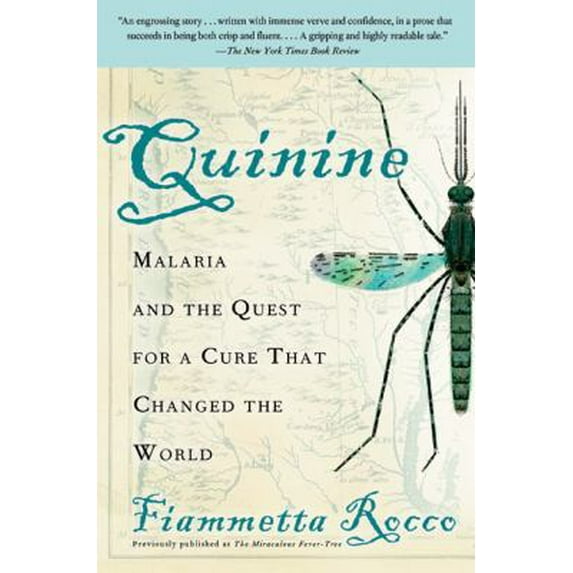 Pre-Owned Quinine: Malaria and the Quest for a Cure That Changed the World (Paperback) 0060959002 9780060959005