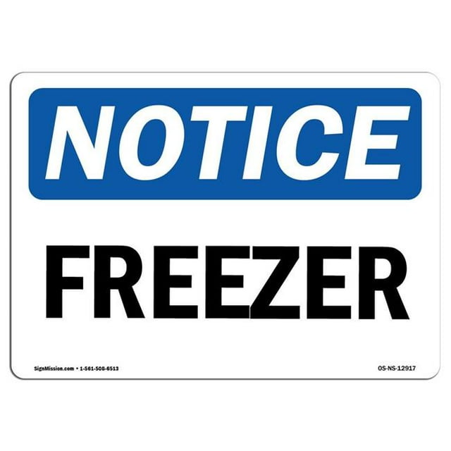 SignMission OS-NS-A-1218-L-12917 12 x 18 in. OSHA Notice Sign - Freezer