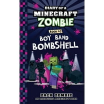 Diary of a Minecraft Zombie Diary of a Minecraft Zombie Book 40: Boy Band Bombshell, Book 40, (Paperback)