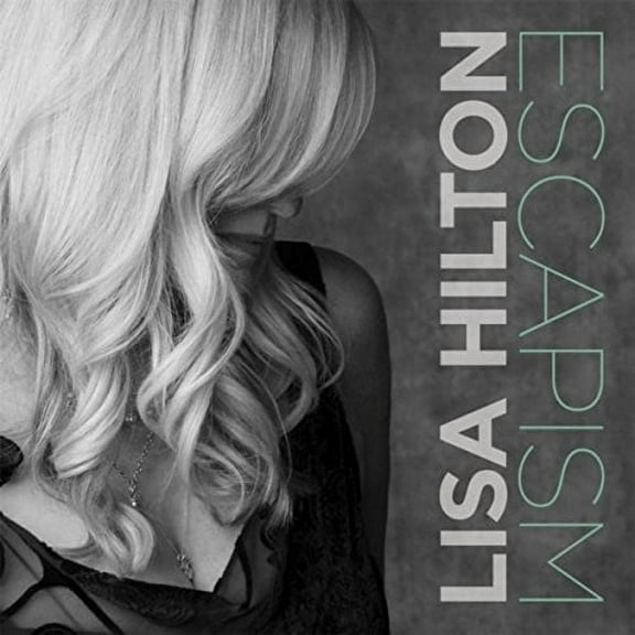 Lisa Hilton - Escapism - Music & Performance - CD