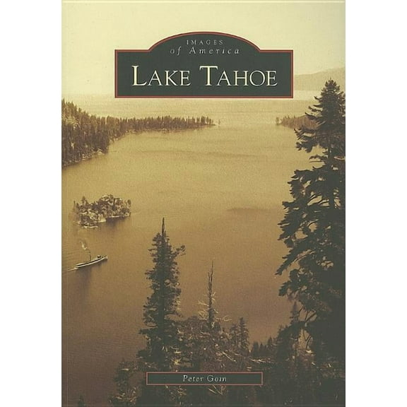 Images of America Lake Tahoe, (Paperback)