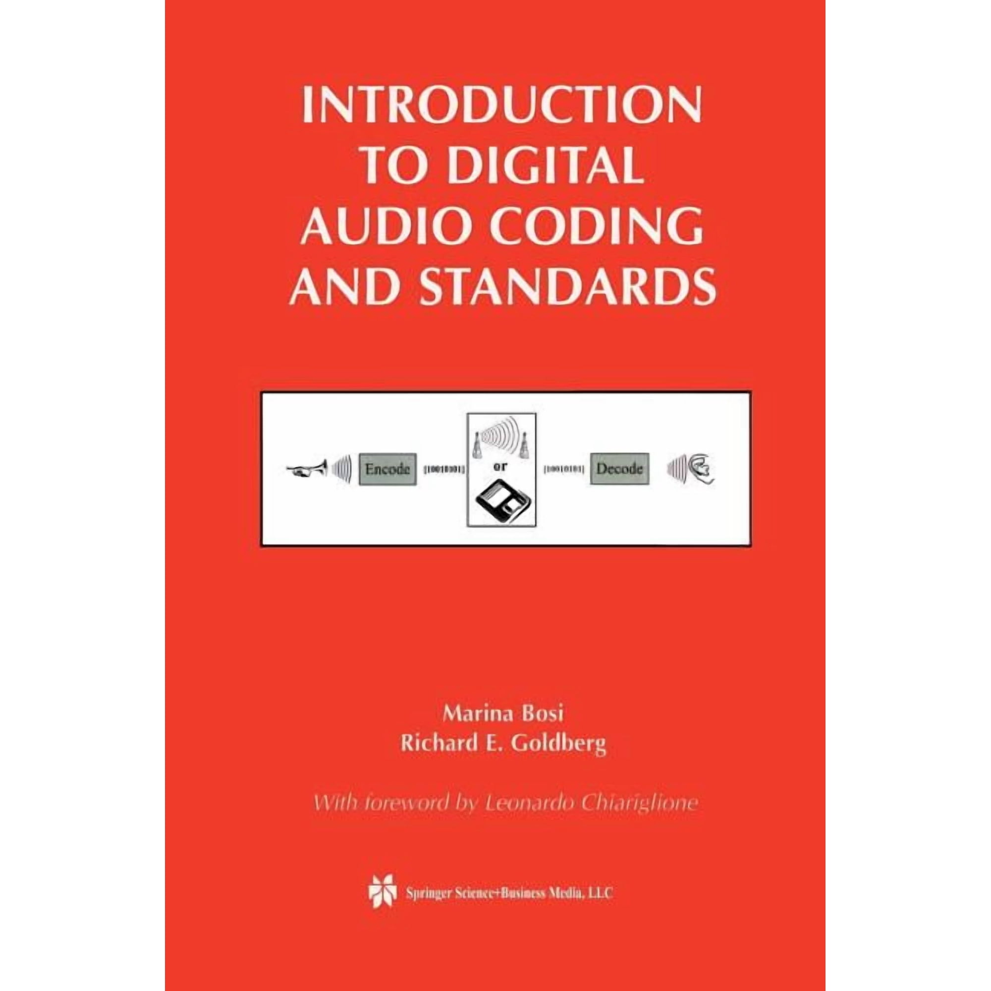 The Springer International Engineering a Introduction to Digital Audio Coding and Standards Book 721 (Paperback)