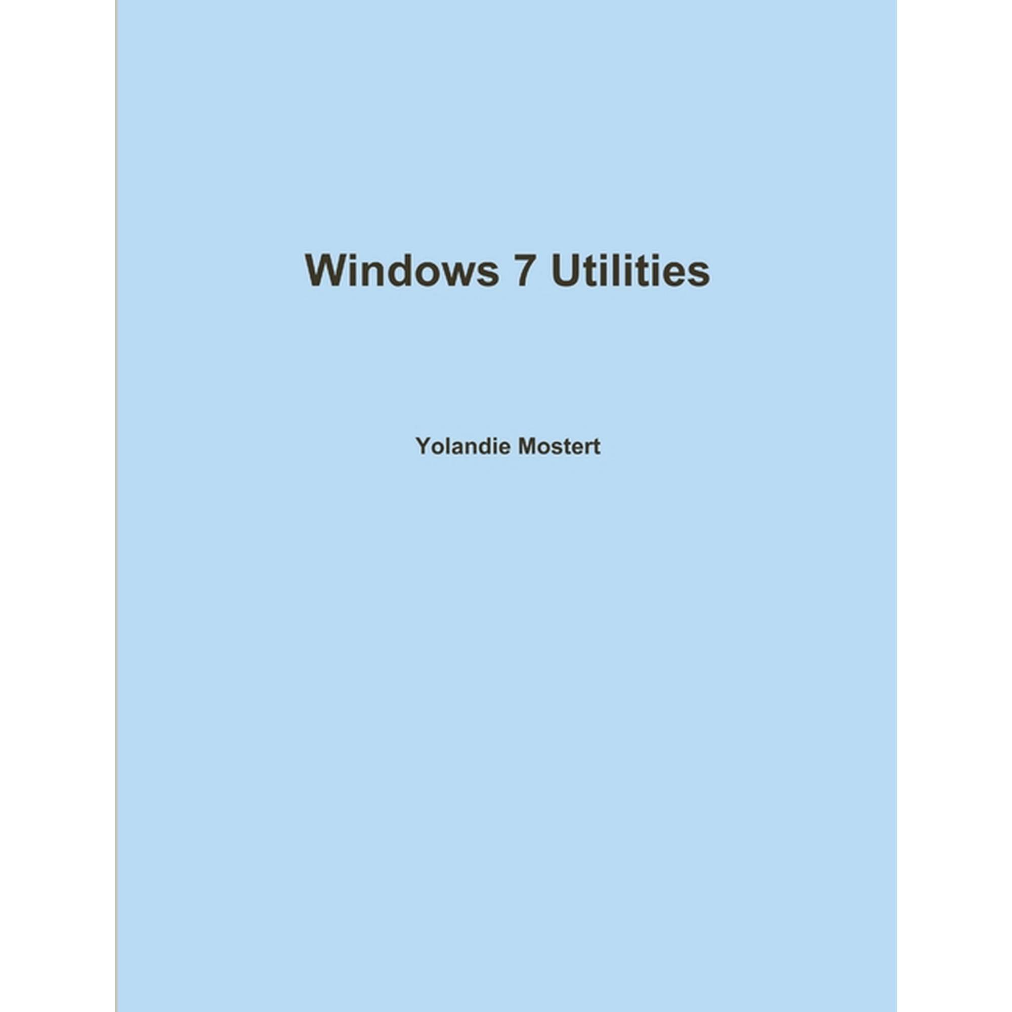 Windows 7 Utilities, (Paperback)