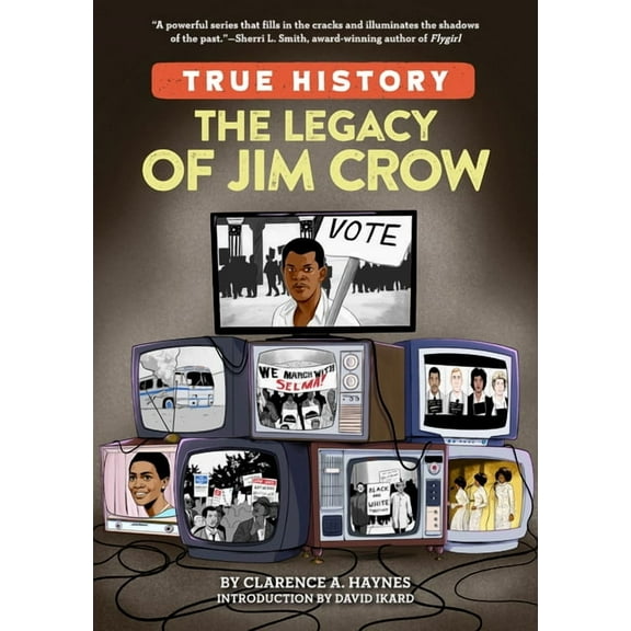 True History The Legacy of Jim Crow, (Paperback)